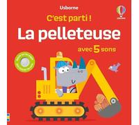 Sam Taplin – La pelleteuse – C'est parti ! – Dès 1 an – Cartonné
