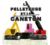 La pelleteuse et le caneton
