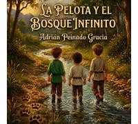 La pelota y el Bosque infinito