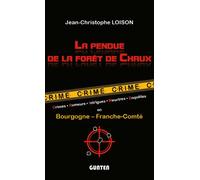 La pendue de la forêt de chaux - JEAN-CHRISTOPHE LOIS - Gunten Eds - Poche - Roman