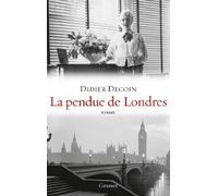 La pendue de Londres: roman - collection "Ceci n'est pas un fait divers"