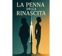La penna della rinascita: Come un farmaco innovativo mi ha restituito energia, autostima e libertà dal peso