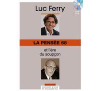 La pensée 68 et l'ère du soupçon