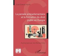 La pensée antiparlementaire et la formation du droit public en Europe