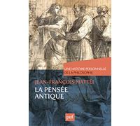 La Pensée Antique - Une Histoire Personnelle De La Philosophie