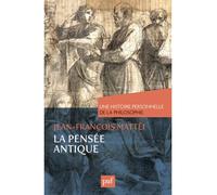 La pensée antique. Une histoire personnelle de la philosophie - Jean-François Mattéi - Puf - broché - Etude