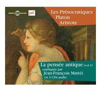 Jean-François Mattei, la Pensee Antique Vol. 1