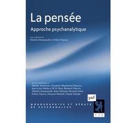 La pensée Approche psychanalytique - Michèle Emmanuelli - Puf - broché - Essai