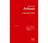 La pensée arabe - Mohammed Arkoun - Puf - broché - Essai