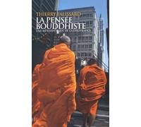 La Pensée Bouddhiste - Une Métaphysique De La Délivrance