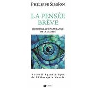 La Pensée Brève - Bribes Philosophiques