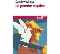 La Pensée captive Czeslaw Milosz (Auteur), Czeslaw Milosz (Traduction), Karl Jaspers (Préface), André Prudhommeaux (Traduction)