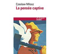 La Pensée captive: Essai sur les logocraties populaires