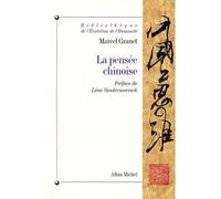 La Pensée chinoise - - Marcel Granet - Albin Michel - Livre