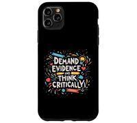 La pensée Critique Amusante Demande des preuves et Une pensée Critique Coque pour iPhone 11 Pro Max