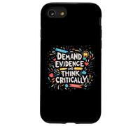 La pensée Critique Amusante Demande des preuves et Une pensée Critique Coque pour iPhone SE (2020) / 7/8