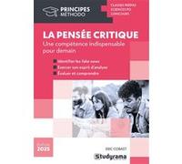 La Pensée Critique - Une Compétence Indispensable Pour Demain
