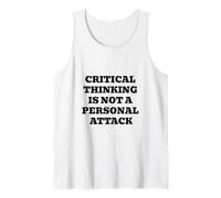 La pensée Critique n'est Pas Une Attaque personnelle Débardeur