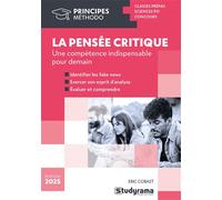 La pensée critique Une compétence indispensable pour demain - Eric Cobast - Studyrama Eds - broché - Scolaire / Universitaire