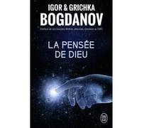La pensée de Dieu Grichka Bogdanov (Auteur), Igor Bogdanov (Auteur)
