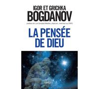 La pensée de Dieu - Grichka Bogdanov - Grasset - broché - Essai