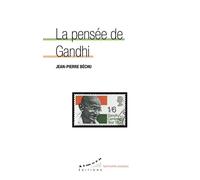 La pensée de Gandhi - Jean-Pierre Béchu - Almora Eds - Poche - Essai