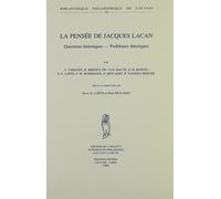 La pensee de jacques lacan questions historiques, problemes theoriques