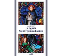 La Pensée De Saint Thomas D'aquin