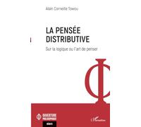 La pensée distributive: Sur la logique ou l’art de penser
