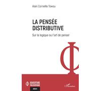 La pensée distributive: Sur la logique ou l’art de penser