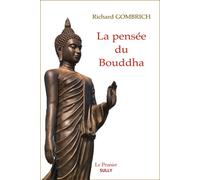 La pensée du bouddha - Richard Francis Gombrich - Sully Eds - broché - Essai