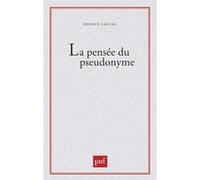 La pensée du pseudonyme Maurice Laugaa (Auteur)