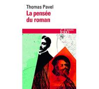 La pensée du roman - Thomas G. Pavel - Gallimard - Poche - Essai