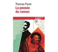 La pensée du roman - Thomas G. Pavel - Gallimard - Poche - Essai