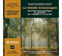 La Pensee Ecologique-Histoire Philosophique du Rapport de l'Homme a la Nature (Puf)