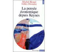 La Pensée économique depuis Keynes - Michel Beaud - Points - Poche - Livre