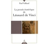 La Pensée ésotérique de Léonard de Vinci