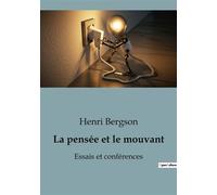 La pensée et le mouvant Essais et conférences - Henri Bergson - Shs Editions - broché - Essai