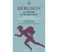 La pensée et le mouvant Henri Bergson (Auteur), Caterina Zanfi (Préface), Frédéric Worms (Contributions)