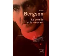 La pensée et le mouvant - Henri Bergson - Puf - broché - Etude