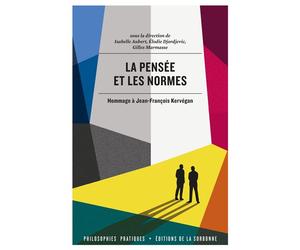 La pensée et les normes Hommage à Jean-François Kervégan - Isabelle Aubert - De La Sorbonne Editions - broché - Essai