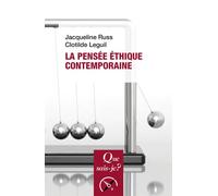 La pensée éthique contemporaine - Clotilde Leguil - Que Sais-Je - Poche - Etude