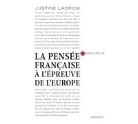 la pensée française à l'épreuve de l'europe