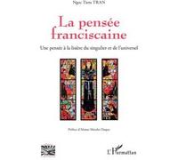 La pensée franciscaine Ngoc Tiem Tran (Auteur)