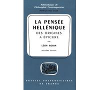 La Pensée hellénique des origines à Epicure, 2ème édition