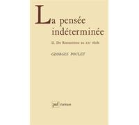 La pensée indeterminée (2) - La Pensée indéterminée . Tome 2 - Poulet Georges - Puf - Livre