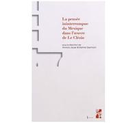 La Pensée Ininterrompue Du Mexique Dans L'oeuvre De J. M. G. Le Clézio