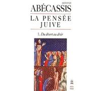 La Pensée juive, vol. 1 : du désert au désir