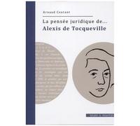 La Pensée Juridique De Alexis De Tocqueville