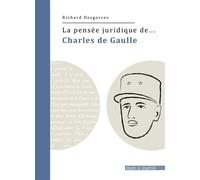 La pensée juridique de... Charles de Gaulle - Richard Desgorces - Mare & Martin - broché - Etude